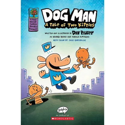 Dog Man: a Tale of Two Kitties - Book 3 of 12, Hardcover