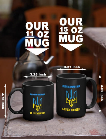 Design Ukraine'S Symbol Works with Russian Warship Go F-Ck Yourself Mug 15 Oz Black
