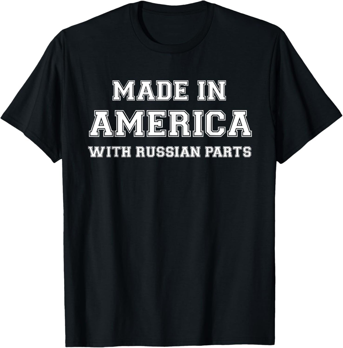 MADE in AMERICA with RUSSIAN PARTS Russia USA T-Shirt