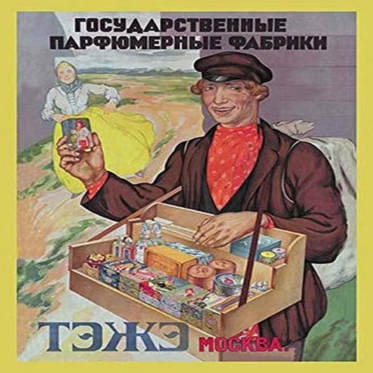 In the Wake of the 1917 Russian Revolution an Essential Oils Trust Called Tezhe Was Established to Produce and Sell Cosmetics and Hygiene Products This Poster Was Advertising Created Just after the R
