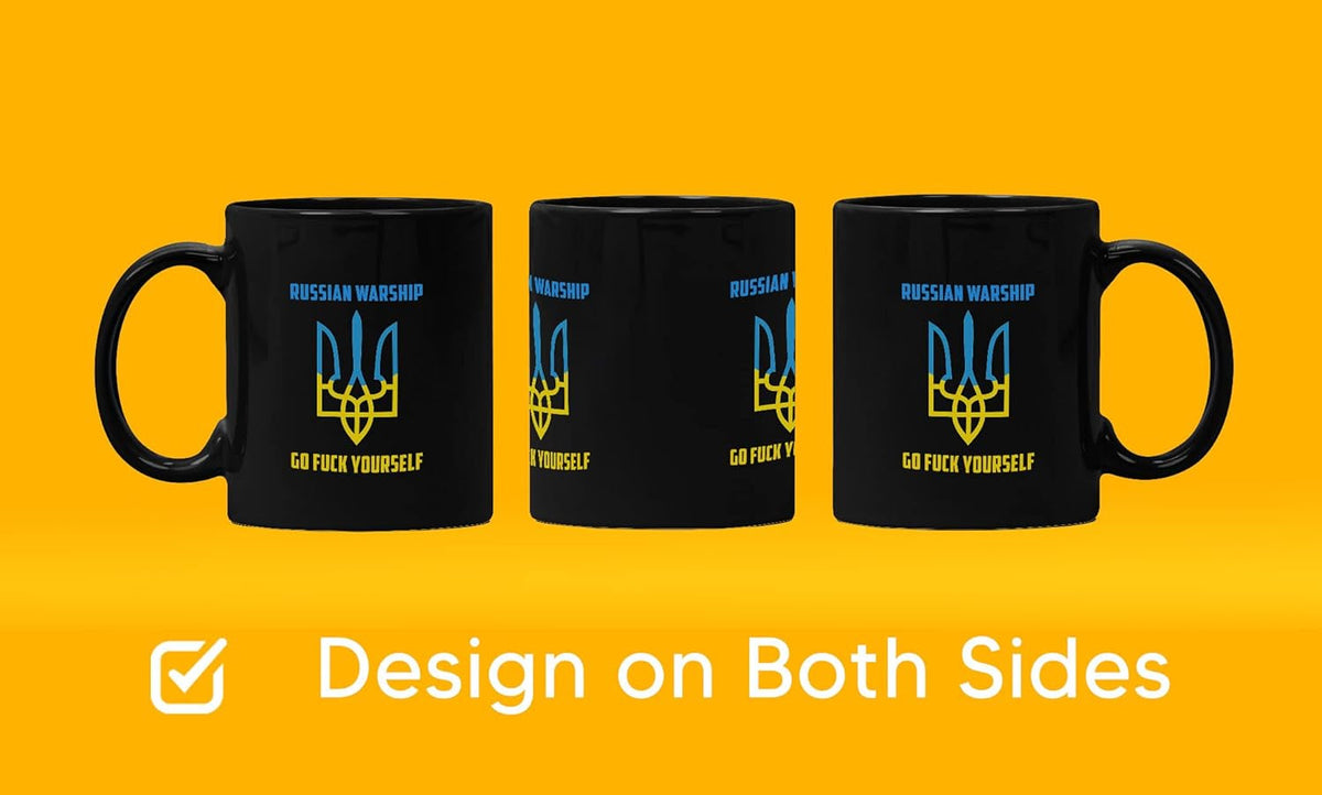 Design Ukraine'S Symbol Works with Russian Warship Go F-Ck Yourself Mug 15 Oz Black