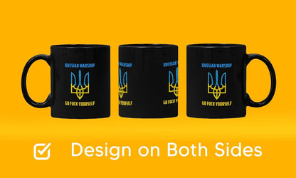 Design Ukraine'S Symbol Works with Russian Warship Go F-Ck Yourself Mug 15 Oz Black