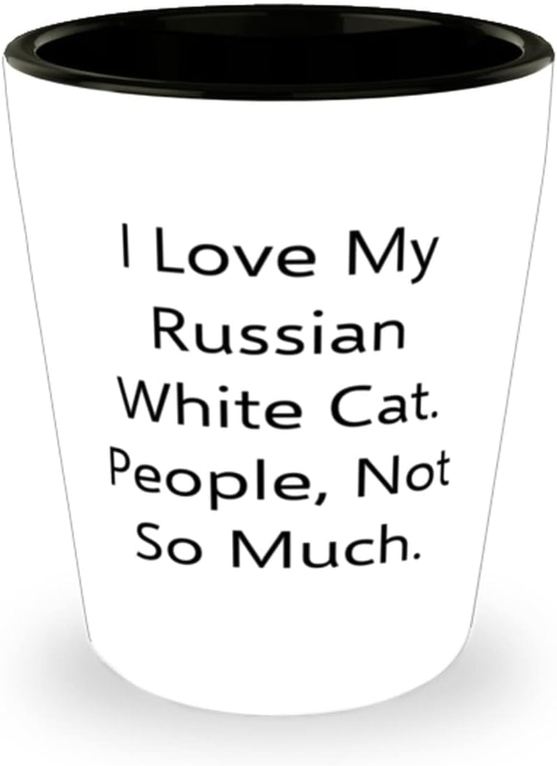 Brilliant Russian White Cat Shot Glass, I Love My Russian, for Cat Lovers, Present from Friends, Ceramic Cup for Russian White Cat