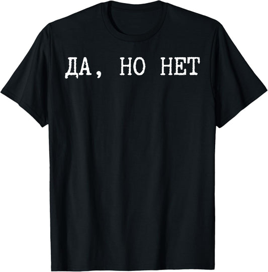 Funny Russian Saying Russia Moscow USSR T-Shirt