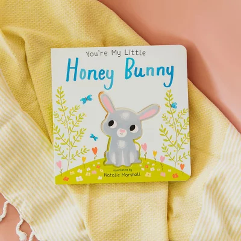 You'Re My Little Honey Bunny, Board Book