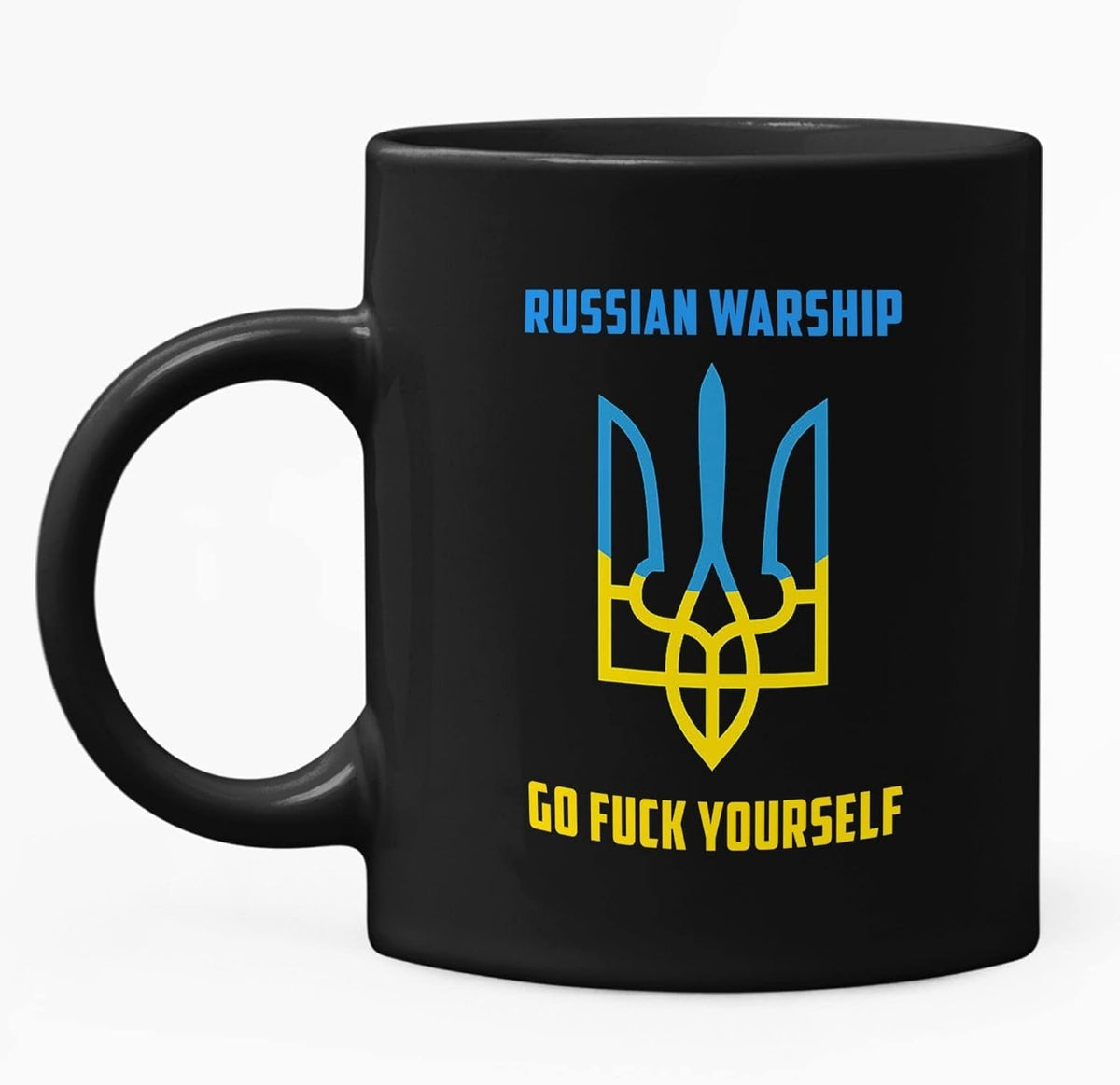 Design Ukraine'S Symbol Works with Russian Warship Go F-Ck Yourself Mug 15 Oz Black